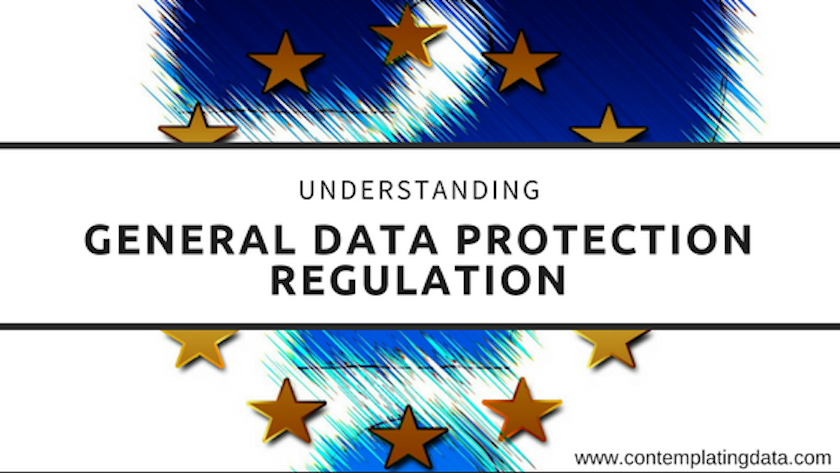Understanding General Data Protection Regulation